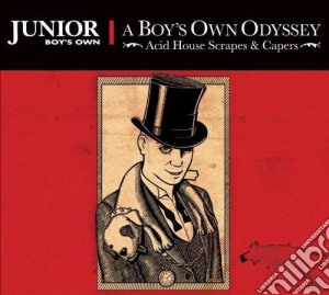 Junior Boy's Own - A Boy's Own Odyssey (Acid House Scrapes & Capers) cd musicale di Artisti Vari