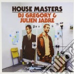 Dj Gregory & Julien Jabre - House Masters-dj Gregory