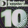 Defected Accapellas 10 / Various cd