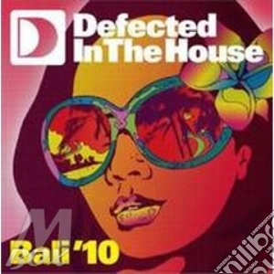 Defected In The House Bali 10 (2 Cd) cd musicale di ARTISTI VARI