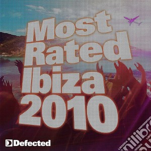 Most Rated Ibiza 2010 / Various (2 Cd) cd musicale di ARTISTI VARI
