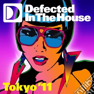 Defected In The House Tokyo 11 / Various (2 Cd) cd musicale di ARTISTI VARI