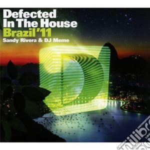 Defected In The House Brazil '11 / Various cd musicale di ARTISTI VARI