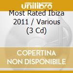 Most Rated Ibiza 2011 / Various (3 Cd) cd
