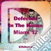 Defected in the house Miami 12 cd