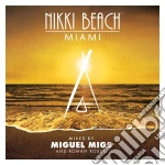 Nikki Beach, Miami: Mixed By Miguel Migs / Various cd
