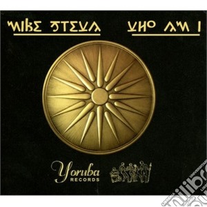 Mike Steva - Who Am I cd musicale di Steva Mike