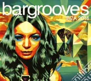 Bargrooves Ibiza 2014 (2 Cd) cd musicale di Artisti Vari