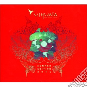 Ushuaia Ibiza Summer Edition 2014 (2 Cd) cd musicale di Artisti Vari