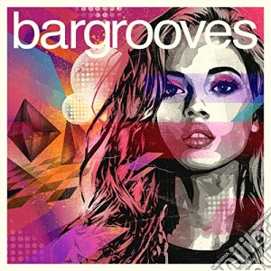 Bargrooves Deluxe 2015 (3 Cd) cd musicale