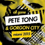 All Gone Pete Tong & Gorgon City Miami 2015 (2 Cd) cd