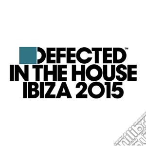 Defected In The House Ibiza 20 - Defected In The House Ibiza 2015 (3 Cd) cd musicale