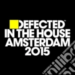 Defected In The House - Defected In The House Amsterdam 2015 (3 Cd) cd