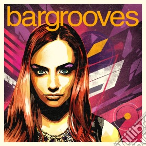 Bargrooves - Bargrooves Deluxe Edition 2016 / Various cd musicale