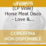 (LP Vinile) Horse Meat Disco - Love & Dancing (2 Lp) vinile