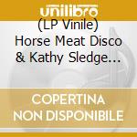 (LP Vinile) Horse Meat Disco & Kathy Sledge - Falling Deep In Love [12''] cd
