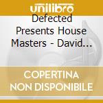 Defected Presents House Masters - David Penn (2 Cd) cd