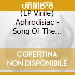 (LP Vinile) Aphrodisiac - Song Of The Siren Edits vinile