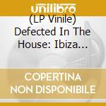 (LP Vinile) Defected In The House: Ibiza 2025 / Various vinile