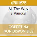 All The Way / Various cd
