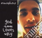 Atmosphere - God Loves Ugly (2 C) cd