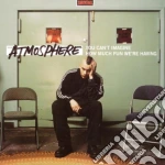 Atmosphere - You Cant Imagine How Much Fun cd