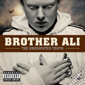 Brother Ali - Undisputed Truth cd musicale di Ali Brother