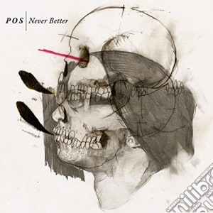 P.o.s - Never Better cd musicale di P.O.S.