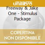 Freeway & Jake One - Stimulus Package cd musicale di FREEWAY & JAKE ONE