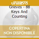 Grieves - 88 Keys And Counting cd musicale di Grieves