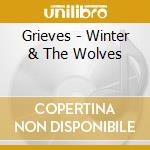 Grieves - Winter & The Wolves cd musicale di Grieves