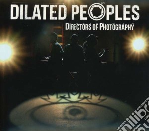Dilated Peoples - Directors Of Photography cd musicale di Peoples Dilated
