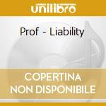 Prof - Liability cd musicale di Prof