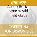 Aesop Rock - Spirit World Field Guide cd