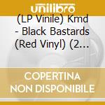(LP Vinile) Kmd - Black Bastards (Red Vinyl) (2 Lp) lp vinile