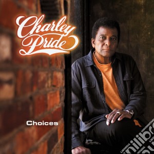 Charley Pride - Choices cd musicale di Charley Pride