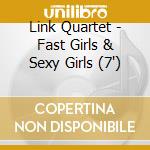 Link Quartet - Fast Girls & Sexy Girls (7