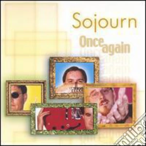 Sojourn - Once Again cd musicale di Sojourn