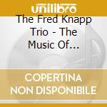 The Fred Knapp Trio - The Music Of Gershwin cd