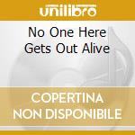 No One Here Gets Out Alive cd