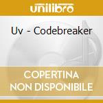 Uv - Codebreaker cd