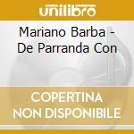Mariano Barba - De Parranda Con cd