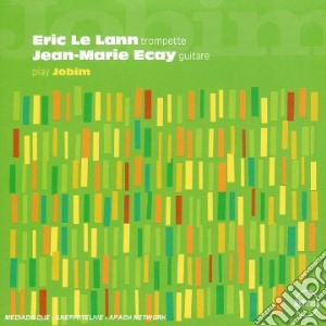 Eric Le Lann & Jean-Marie Ecay - Play Jobim cd musicale di Eric Le Lann & Jean