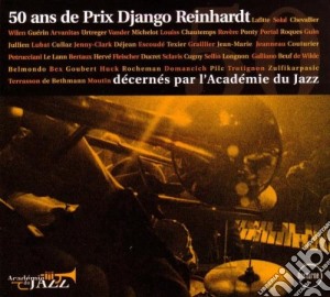 50 Ans De Prix Djiango Reinhardt (2 Cd) cd musicale di ARTISTI VARI