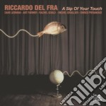 Riccardo Del Fra - A Sip Of Your Touch