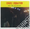 Israel Vibration - Why You So Craven cd