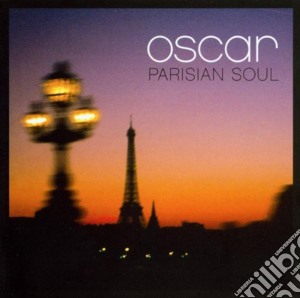 Oscar - Parisian Soul cd musicale di OSCAR