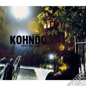 Kohndo - Tout Est Ecrit cd musicale di Kohndo