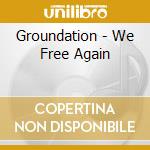 Groundation - We Free Again cd