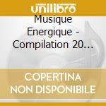 Musique Energique - Compilation 20 Titre cd
